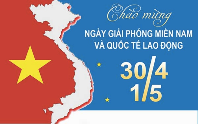 30 tháng 4 mùng 1 tháng 5 là 2 ngày lễ trọng đại của đất nước