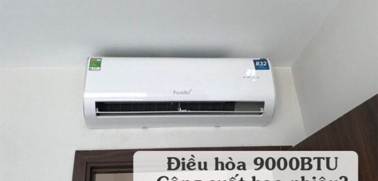 Điều hoà 9000 BTU có công suất lạnh 2.637 W và mức tiêu thụ điện thực tế khoảng 700 - 1.000 W. 